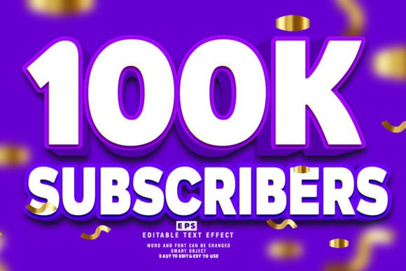 100k Subscriber 3D Editable Text Effect: A Powerful Tool for Creative Professionals