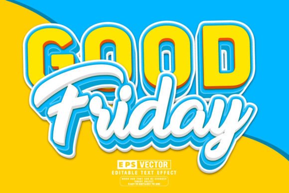 Good Friday 3D Editable Text Effect Vect: A Versatile Design Tool for Modern Creatives
