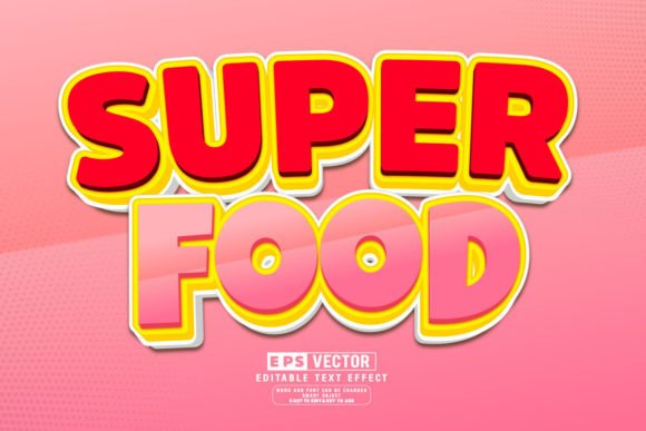 Super Food 3d Editable Text Effect Vecto: A Powerful Tool for Creative Professionals